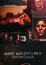 Watch 123movieshub Ghost Adventures: House Calls Online