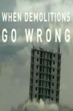 Watch When Demolitions Go Wrong 123movieshub