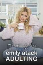Watch Emily Atack: Adulting 123movieshub