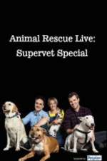 Watch Animal Rescue Live: Supervet Special 123movieshub