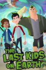 Watch The Last Kids on Earth 123movieshub