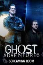 Watch Ghost Adventures: Screaming Room 123movieshub