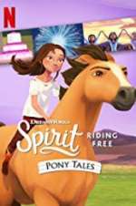Watch Spirit Riding Free: Pony Tales 123movieshub