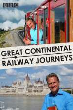 Watch Great Continental Railway Journeys 123movieshub