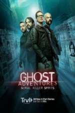 Watch Ghost Adventures: Serial Killer Spirits 123movieshub
