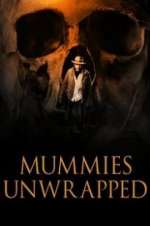 Watch Mummies Unwrapped 123movieshub