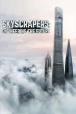 Watch Skyscrapers: Engineering the Future 123movieshub