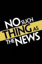 Watch No Such Thing as the News 123movieshub
