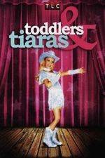 Watch Toddlers and Tiaras 123movieshub