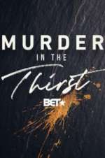 Watch Murder In The Thirst 123movieshub