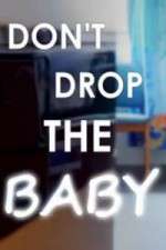 Watch Don't Drop the Baby 123movieshub