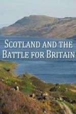 Watch Scotland And The Battle For Britain 123movieshub