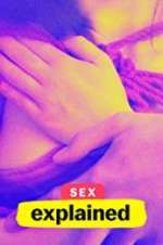 Watch Sex, Explained 123movieshub