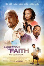 Watch A Question of Faith 123movieshub