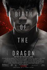 Watch Birth of the Dragon 123movieshub