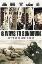 Watch 6 Ways to Sundown 123movieshub