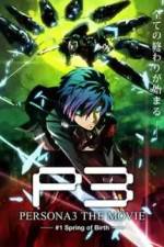Watch Persona 3 The Movie Chapter 1, Spring of Birth 123movieshub