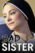 Watch Bad Sister 123movieshub