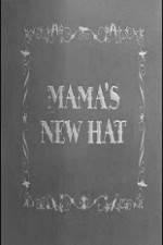 Watch Mama's New Hat 123movieshub