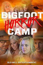 Watch Bigfoot Horror Camp 123movieshub