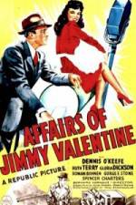 Watch The Affairs of Jimmy Valentine 123movieshub