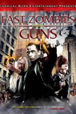 Watch Fast Zombies with Guns 123movieshub