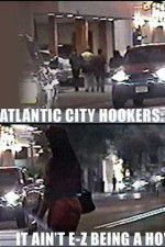 Watch Atlantic City Hookers: It Ain\'t E-Z Being a Ho\' 123movieshub