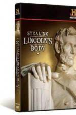 Watch Stealing Lincoln's Body 123movieshub