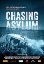 Watch Chasing Asylum 123movieshub
