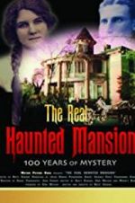 Watch The Real Haunted Mansion 123movieshub