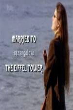 Watch Married to the Eiffel Tower 123movieshub