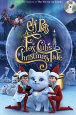 Watch Elf Pets: A Fox Cub\'s Christmas Tale 123movieshub
