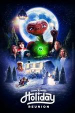 Watch E.T.: A Holiday Reunion 123movieshub
