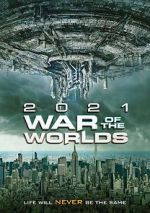 Watch The War of the Worlds 2021 123movieshub