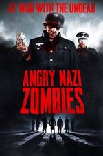 Watch Angry Nazi Zombies 123movieshub
