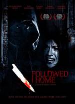 Watch Followed Home 123movieshub