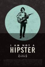 Watch I Am Not a Hipster 123movieshub