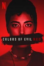 Watch Colors of Evil: Red 123movieshub