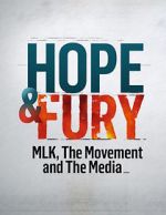 Watch Hope & Fury: MLK, the Movement and the Media 123movieshub