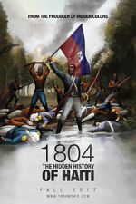 Watch 1804: The Hidden History of Haiti 123movieshub
