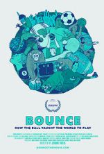 Watch Bounce: How the Ball Taught the World to Play 123movieshub