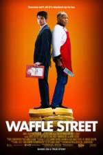 Watch Waffle Street 123movieshub