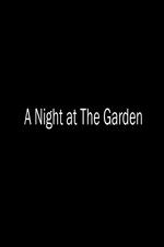 Watch A Night at the Garden 123movieshub