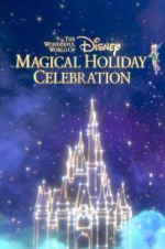 Watch The Wonderful World of Disney: Magical Holiday Celebration 123movieshub