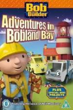 Watch Bob the Builder Adventures in Bobland Bay 123movieshub