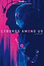 Watch Cyborgs Among Us 123movieshub