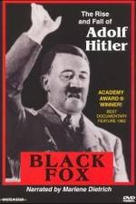 Watch Black Fox: The True Story of Adolf Hitler 123movieshub