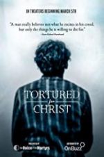 Watch Tortured for Christ 123movieshub