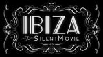 Watch Ibiza: The Silent Movie 123movieshub