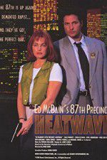 Watch Ed McBain\'s 87th Precinct: Heatwave 123movieshub